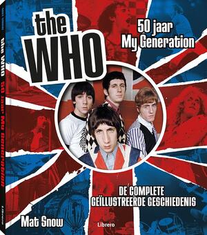 The Who - Mat Snow The Who - Mat Snow