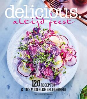 delicious. Altijd feest! - delicious. Altijd feest! -
