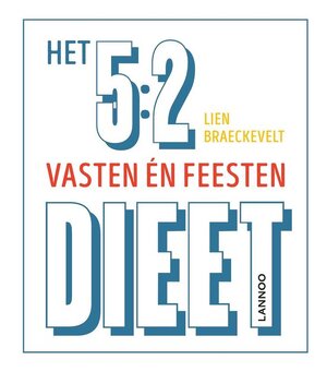 Het 5:2 dieet - Lien Braeckevelt