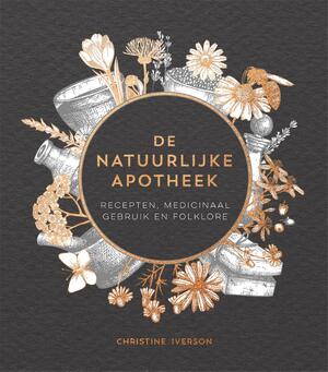 De natuurlijke apotheek - Christine Iverson De natuurlijke apotheek - Christine Iverson