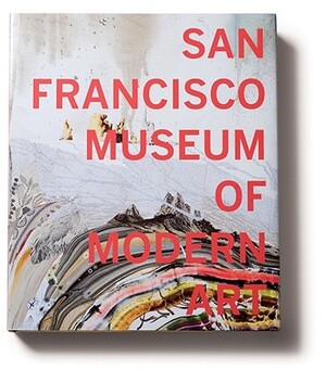 San Francisco Museum of Modern Art - Gary Garrels, Henry Urbach