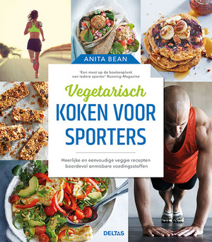Vegetarisch koken voor sporters - Anita Bean Vegetarisch koken voor sporters - Anita Bean