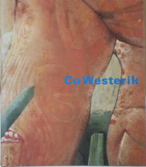 Schilderijen / Paintings - Co Westerik, C. Blok, Rutger Kopland Schilderijen / Paintings - Co Westerik, C. Blok, Rutger Kopland