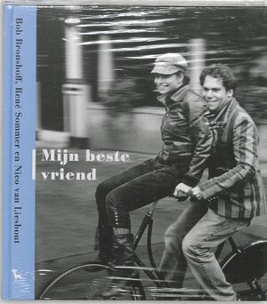 Mijn beste vriend - B. Bronshoff, R. Sommer, N. van Lieshout Mijn beste vriend - B. Bronshoff, R. Sommer, N. van Lieshout
