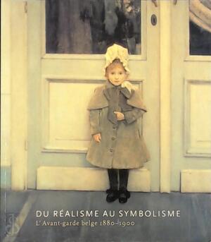 Du réalisme au symbolisme - Mary Anne Stevens, Jane Block Du réalisme au symbolisme - Mary Anne Stevens, Jane Block