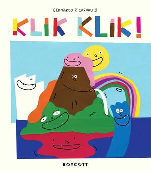 Klik klik! - Bernardo P. Carvalho Klik klik! - Bernardo P. Carvalho