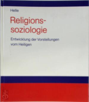 Religionssoziologie - Horst Jürgen Helle
