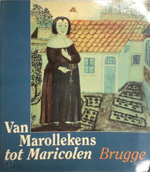 Van marollekens tot maricolen - Mireille Madou