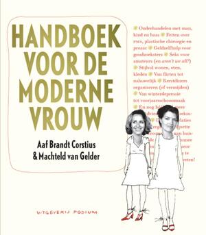 Handboek voor de moderne vrouw - Aaf Brandt Cortius, Amp, Machteld van Gelder Handboek voor de moderne vrouw - Aaf Brandt Cortius, Amp, Machteld van Gelder