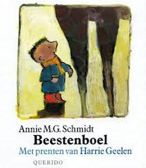 Beestenboel - Annie M.G. Schmidt, Harrie Geelen Beestenboel - Annie M.G. Schmidt, Harrie Geelen