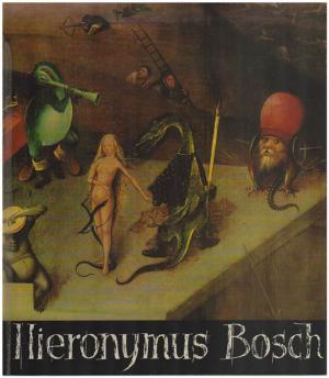 Hieronymus Bosch - Hieronymus Bosch, Charles de Tolnay