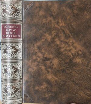 Aeloude en hedendaegsche scheepsbouw en bestier [facsimile] - Nicolaes Witsen