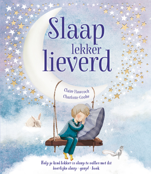 Slaap lekker lieverd! - Slaap lekker lieverd! -