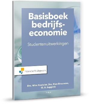Basisboek bedrijfseconomie-studentenuitwerkingen - Wim Koetzier, Rien Brouwers, Olaf Leppink