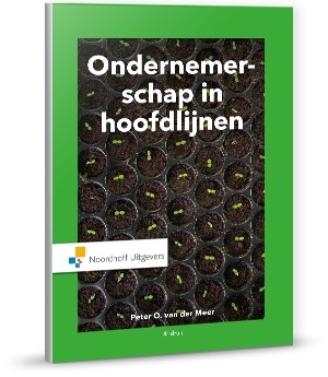 Ondernemerschap in hoofdlijnen - Peter van der Meer Ondernemerschap in hoofdlijnen - Peter van der Meer