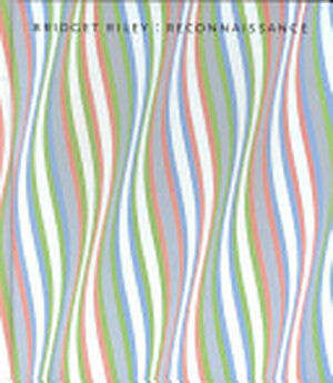 Bridget Riley - Lynne Cooke, John Elderfield Bridget Riley - Lynne Cooke, John Elderfield