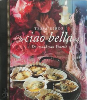 Ciao Bella - Tessa Kiros