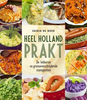 Heel Holland prakt - Saskia de Boer Heel Holland prakt - Saskia de Boer