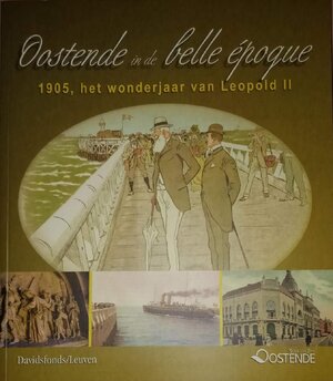 Oostende in de belle epoque - Unknown