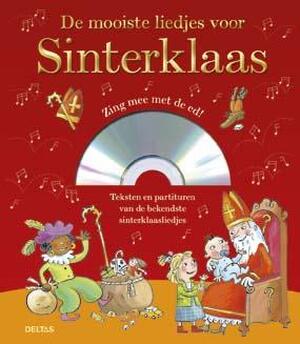 De mooiste Sinterklaasliedjes - De mooiste Sinterklaasliedjes -