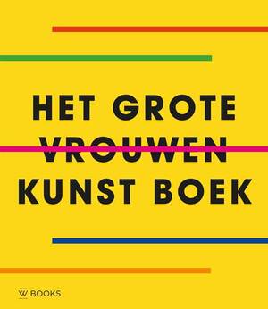 Het grote vrouwen kunst boek - Rebecca Morrill Het grote vrouwen kunst boek - Rebecca Morrill
