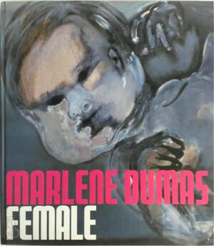 Female - Marlene Dumas, Staatliche Kunsthalle (Baden-Baden), Staatliche Kunsthalle Baden-Baden Female - Marlene Dumas, Staatliche Kunsthalle (Baden-Baden), Staatliche Kunsthalle Baden-Baden