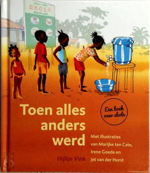 Toen alles anders werd - Hijltje Vink