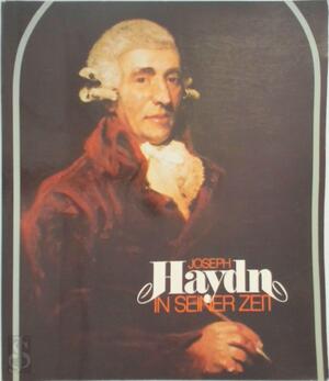 Joseph Haydn in seiner Zeit - Burgenland (Austria). Kulturabteilung Joseph Haydn in seiner Zeit - Burgenland (Austria). Kulturabteilung