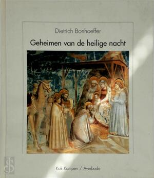 Geheimen van de heilige nacht - Dietrich Bonhoeffer, Maarten Van Der Marel, Redactie-Service Terebint