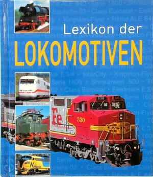 Lexikon der Lokomotiven - Lexikon der Lokomotiven -