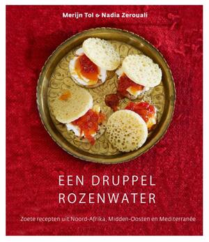 Een druppel rozenwater - Nadia Zerouali, Merijn Tol Een druppel rozenwater - Nadia Zerouali, Merijn Tol