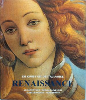 De kunst uit de Italiaanse Renaissance - Rolf Toman
