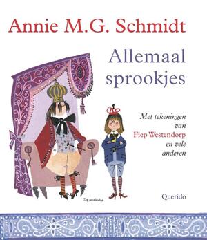 Allemaal sprookjes - Annie M.g. Schmidt Allemaal sprookjes - Annie M.g. Schmidt