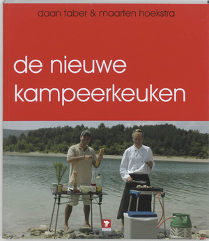 De nieuwe kampeerkeuken - D. Faber, M. Hoekstra De nieuwe kampeerkeuken - D. Faber, M. Hoekstra