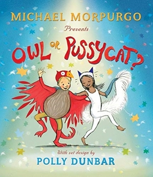 Owl or pussycat?? - Michael Morpurgo Owl or pussycat?? - Michael Morpurgo