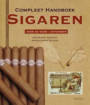 Compleet handboek sigaren voor de ware liefhebber - J.-M. Haedrich, J.A. Richard Compleet handboek sigaren voor de ware liefhebber - J.-M. Haedrich, J.A. Richard