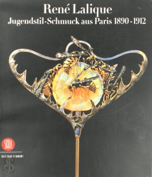 René Lalique - René Lalique, Yvonne Brunhammer, Bröhan-Museum, Bröhan-Museum (Berlin), Musée National Du Luxembourg (France) René Lalique - René Lalique, Yvonne Brunhammer, Bröhan-Museum, Bröhan-Museum (Berlin), Musée National Du Luxembourg (France)