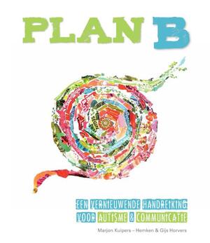 Plan B - Marjon Kuipers-Hemken, Gijs Horvers Plan B - Marjon Kuipers-Hemken, Gijs Horvers