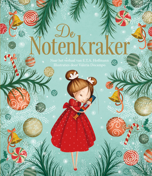 De Notenkraker - E.T.A. Hoffmann, Valeria Docampo De Notenkraker - E.T.A. Hoffmann, Valeria Docampo