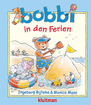 bobbi in den Ferien - Monica Maas, Ingeborg Bijlsma bobbi in den Ferien - Monica Maas, Ingeborg Bijlsma