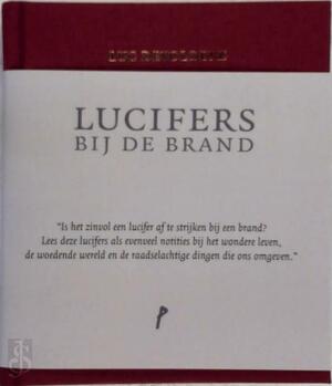 Lucifers bij de brand - Luc Devoldere Lucifers bij de brand - Luc Devoldere
