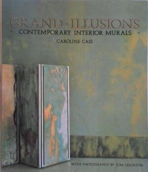 Grand Illusions - Caroline Cass