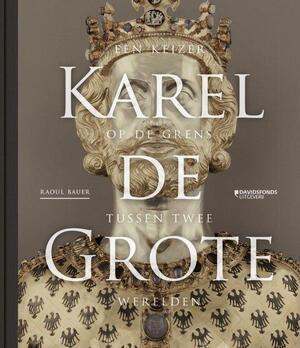 Karel de Grote - Raoul Bauer Karel de Grote - Raoul Bauer