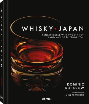 Whisky • Japan - Dominic Roskrow Whisky • Japan - Dominic Roskrow