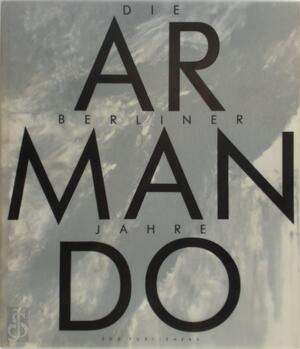 Armando die Berliner jahre - Günther Gercken