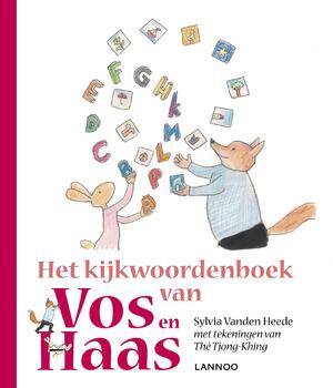 Het kijkwoordenboek van Vos en Haas - Sylvia Vanden Heede Het kijkwoordenboek van Vos en Haas - Sylvia Vanden Heede