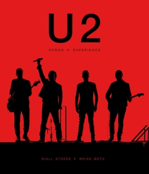 U2: songs + experience - Niall Stokes U2: songs + experience - Niall Stokes