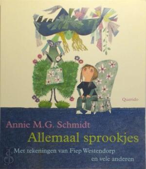 Allemaal sprookjes - Annie M.G. Schmidt Allemaal sprookjes - Annie M.G. Schmidt