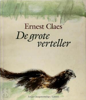 De grote verteller - Ernest Claes De grote verteller - Ernest Claes