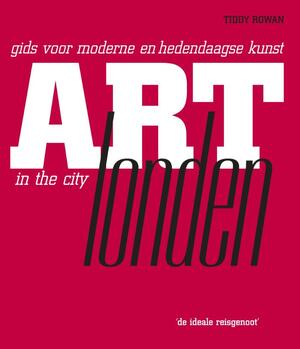 Art in the city / Londen - T. Rowan Art in the city / Londen - T. Rowan